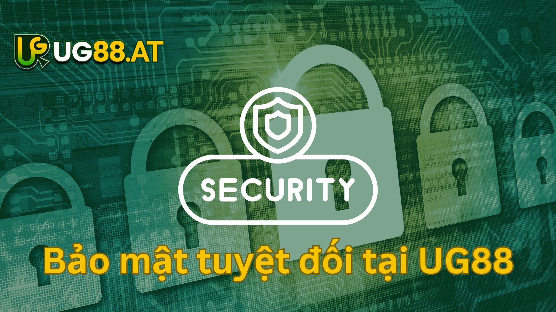 Chính sách bảo mật của UG88